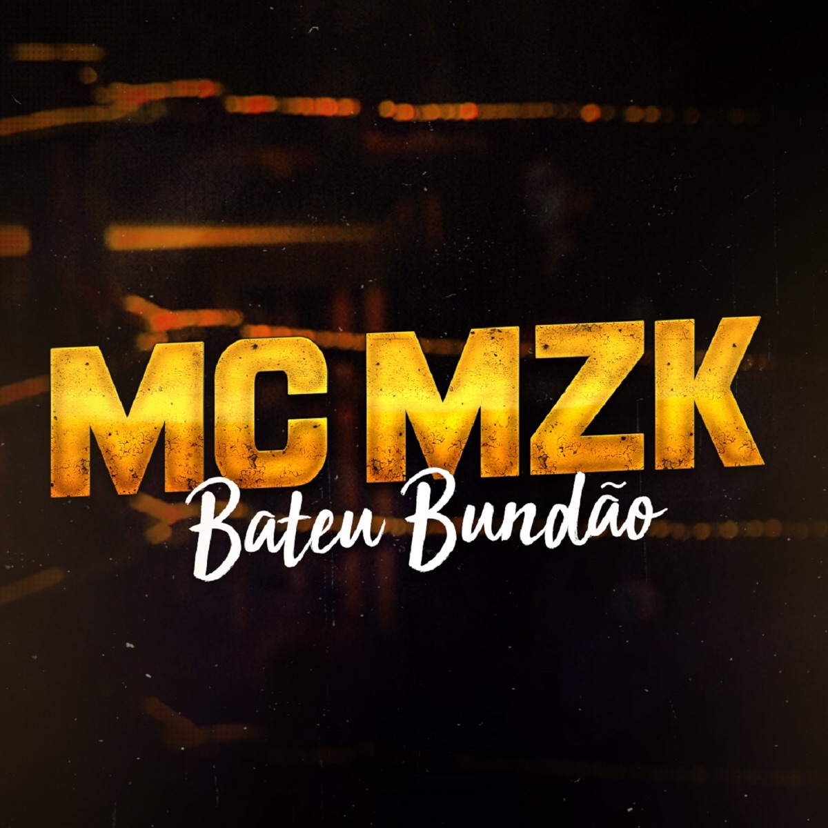 Bateu Bundão - Single by MC MZK album cover