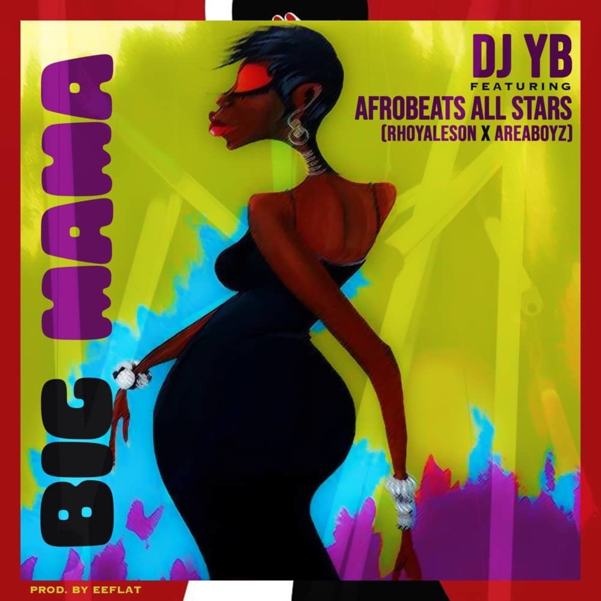 Big Mama (feat. AFROBEATS ALL-STARS, Rhoyaleson & AREA BOYZ) - Single by DJ Yb album cover