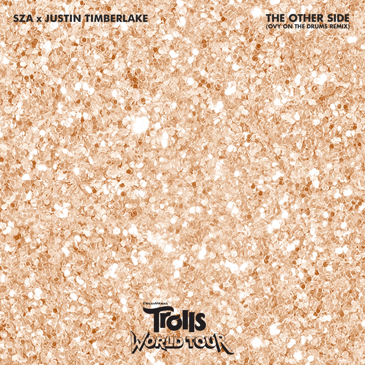 The Other Side (From "Trolls World Tour") [Ovy On the Drums Remix] - Single by SZA, Justin Timberlake & Ovy On the Drums album cover
