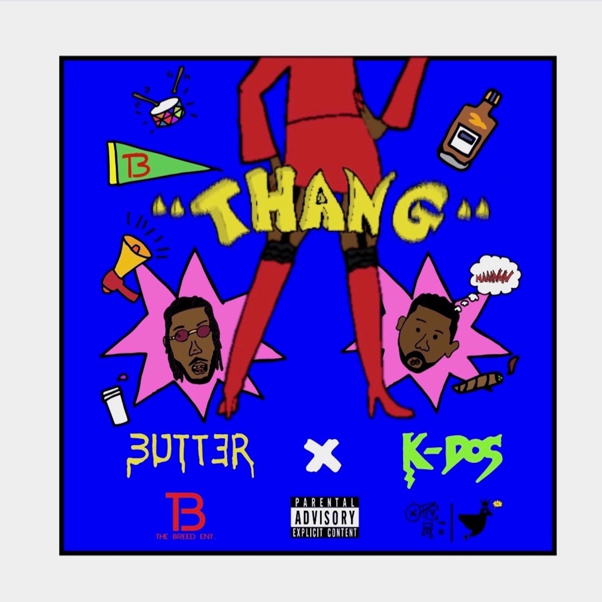 Thang (feat. K Dos) - Single by Butt3r album cover