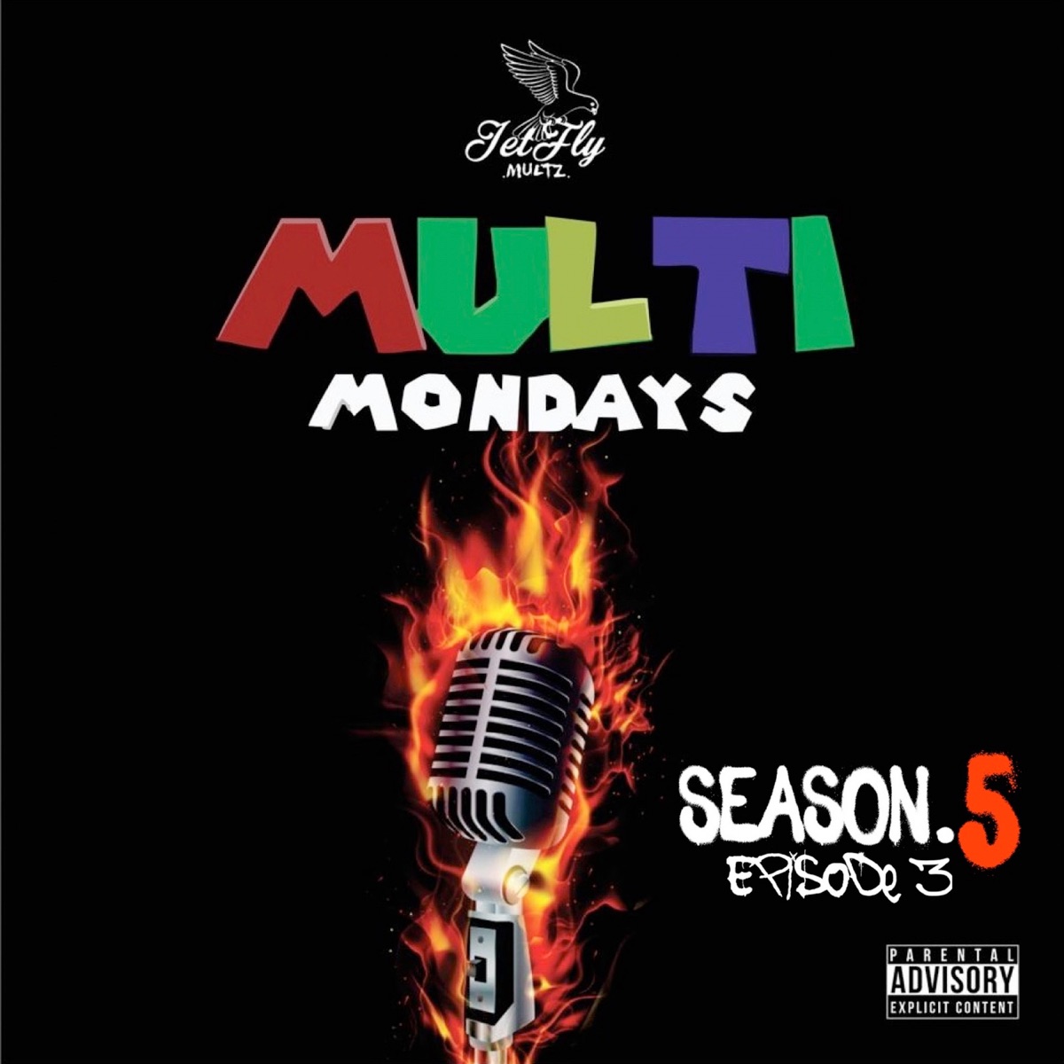 Multi Mondays Season 5, Ep. 3 by Jetfly Multz album cover