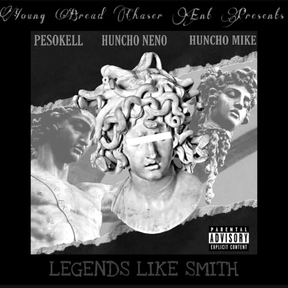 Legends Like Smith by Huncho Mike, Huncho Neno & Pesokell album cover