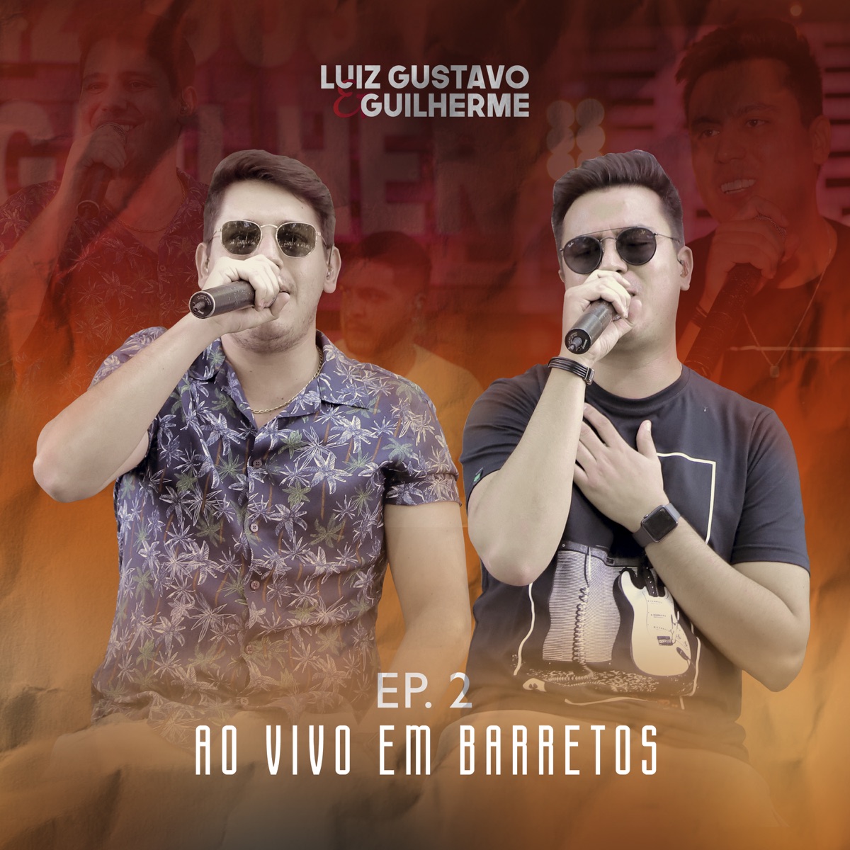 Ao Vivo em Barretos, Ep. 2 (Ao Vivo) by Luiz Gustavo e Guilherme album cover