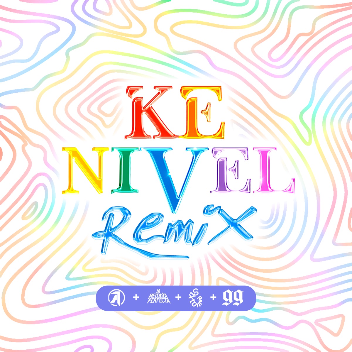 Ke Nivel (Remix) [feat. Reggi El Autentico] - Single by Aran One, Sixto Rein & La Melodia Perfecta album cover
