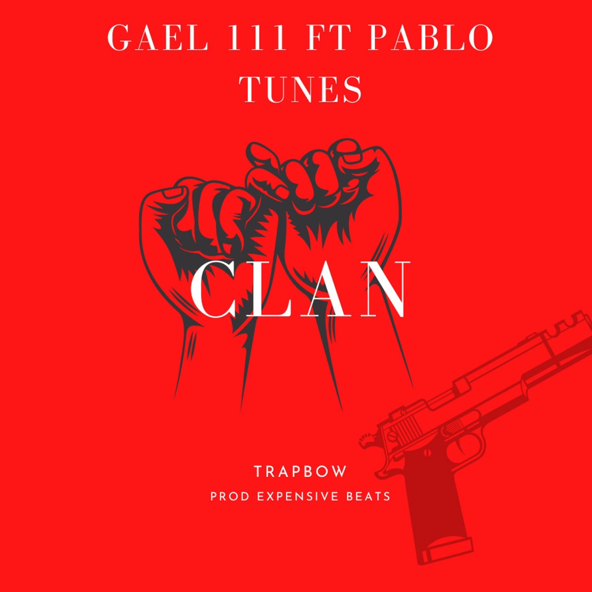 CLAN (feat. Pablo Tunes) - Single by Gael 111 album cover
