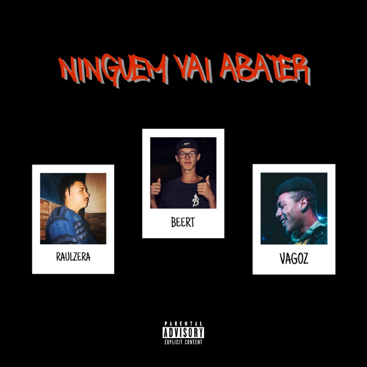 Ninguém Vai Abater - Single by Vagoz, Beert & Raulzera album cover