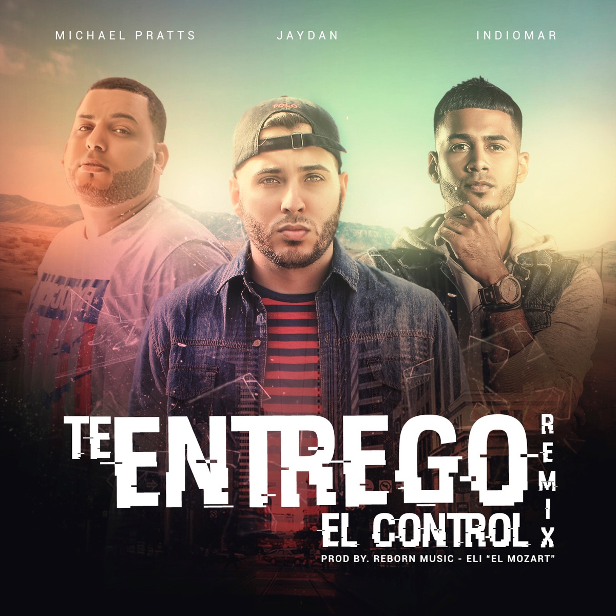 Te Entrego el Control (Remix) [feat. Indiomar & Michael Pratts] - Single by Jaydan album cover