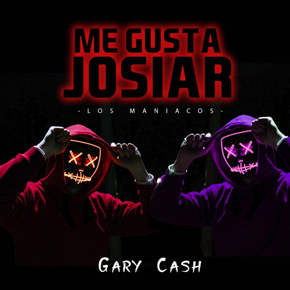 Me Gusta Josiar (feat. Los Maniacos) - Single by Gary Cash album cover