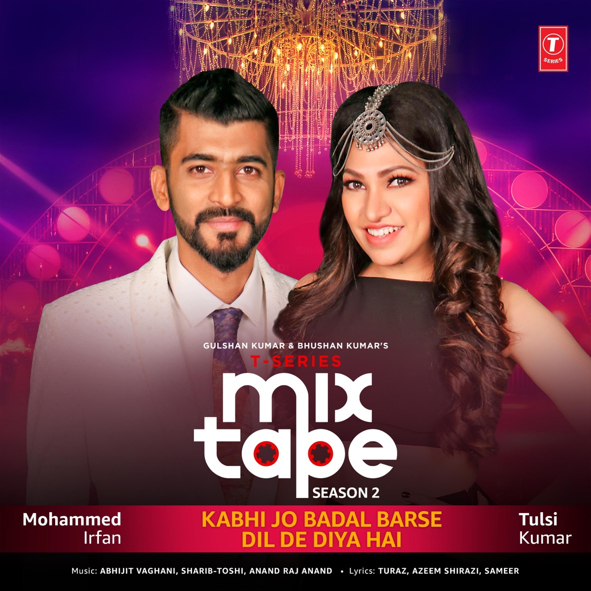 Kabhi Jo Badal Barse-Dil De Diya Hai (From "T-Series Mixtape Season 2") - Single by Tulsi Kumar & Mohammed Irfan album cover