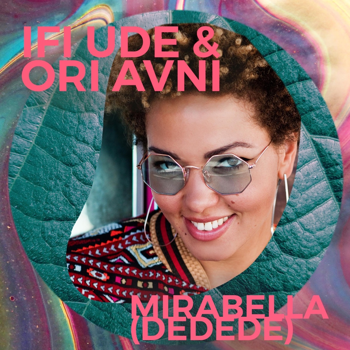 Mirabella (DeDeDe) [feat. Ori Avni, Ori Kaplan & Itamar Ziegler] - Single by Ifi Ude album cover