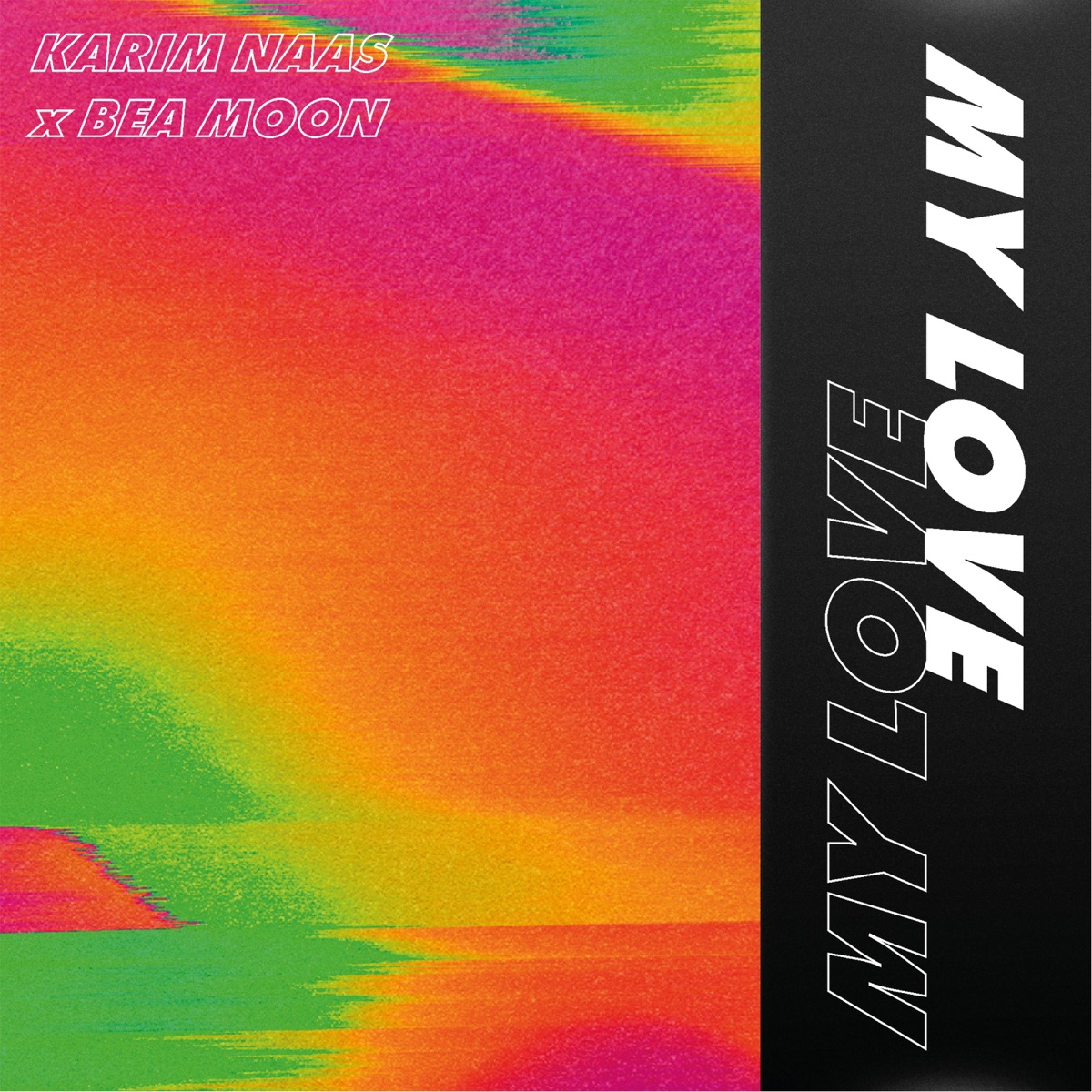 My Love (feat. Bea Moon) - Single by Karim Naas album cover