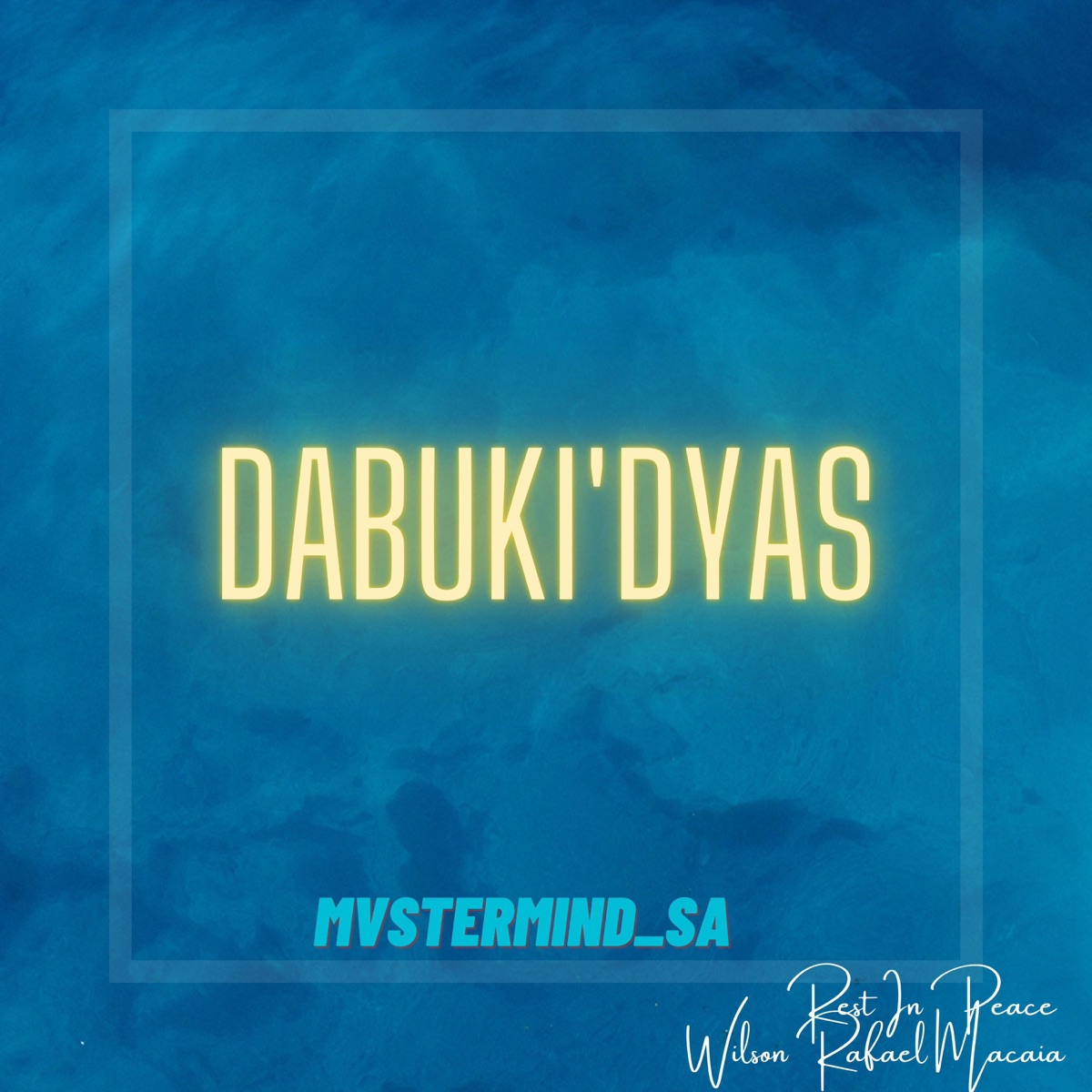 Dabuki'Dyas - Single by MVSTERMIND_SA album cover