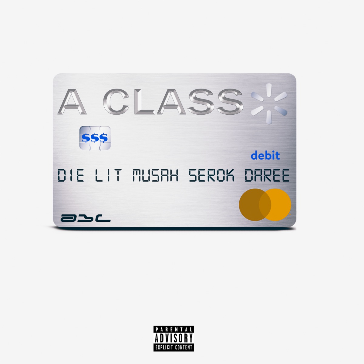 A Class (feat. SEROK, Musah, Daree, N-TEL, Tselo & Vos) - Single by Die Lit! album cover