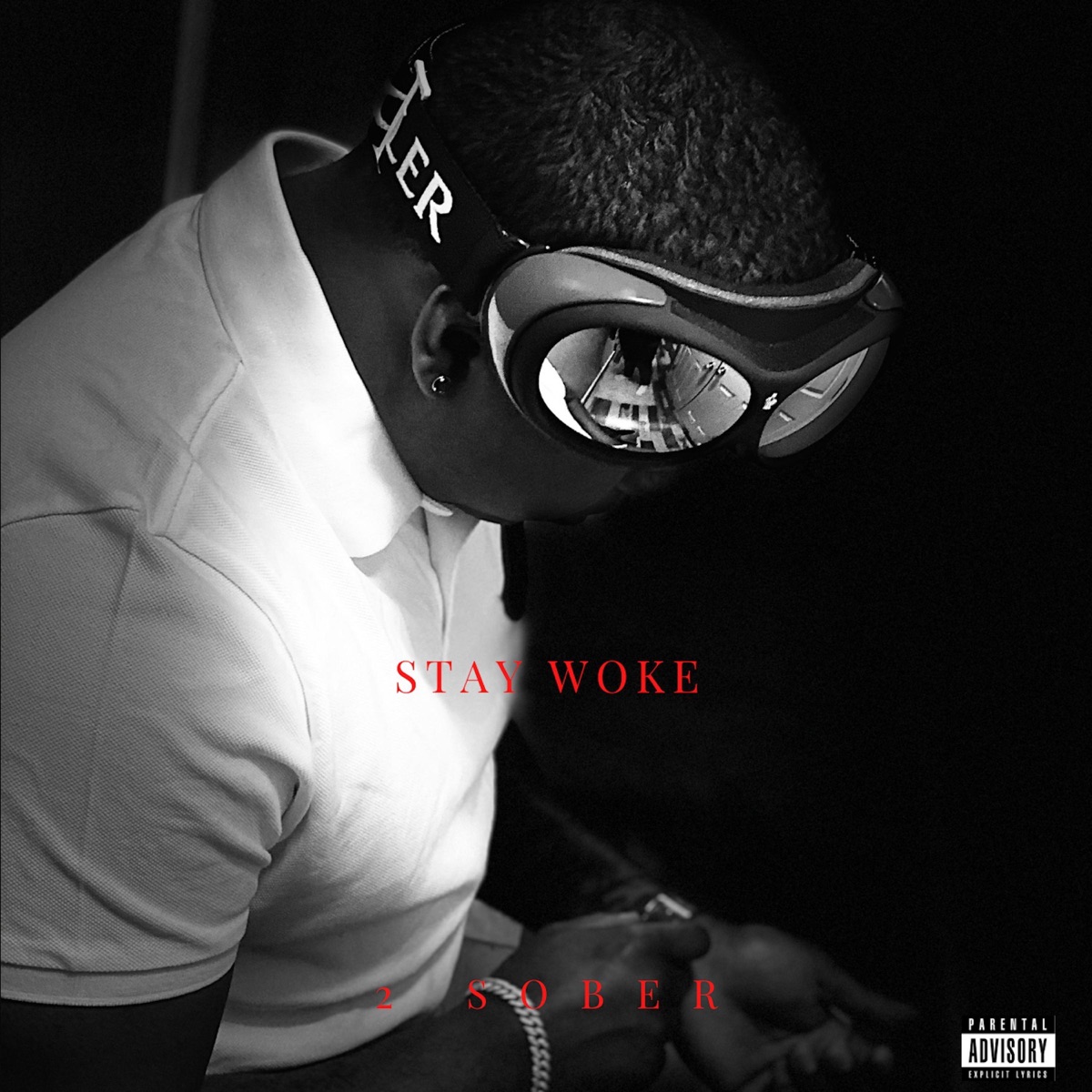 Stay Woke - Single by 2 Sober album cover