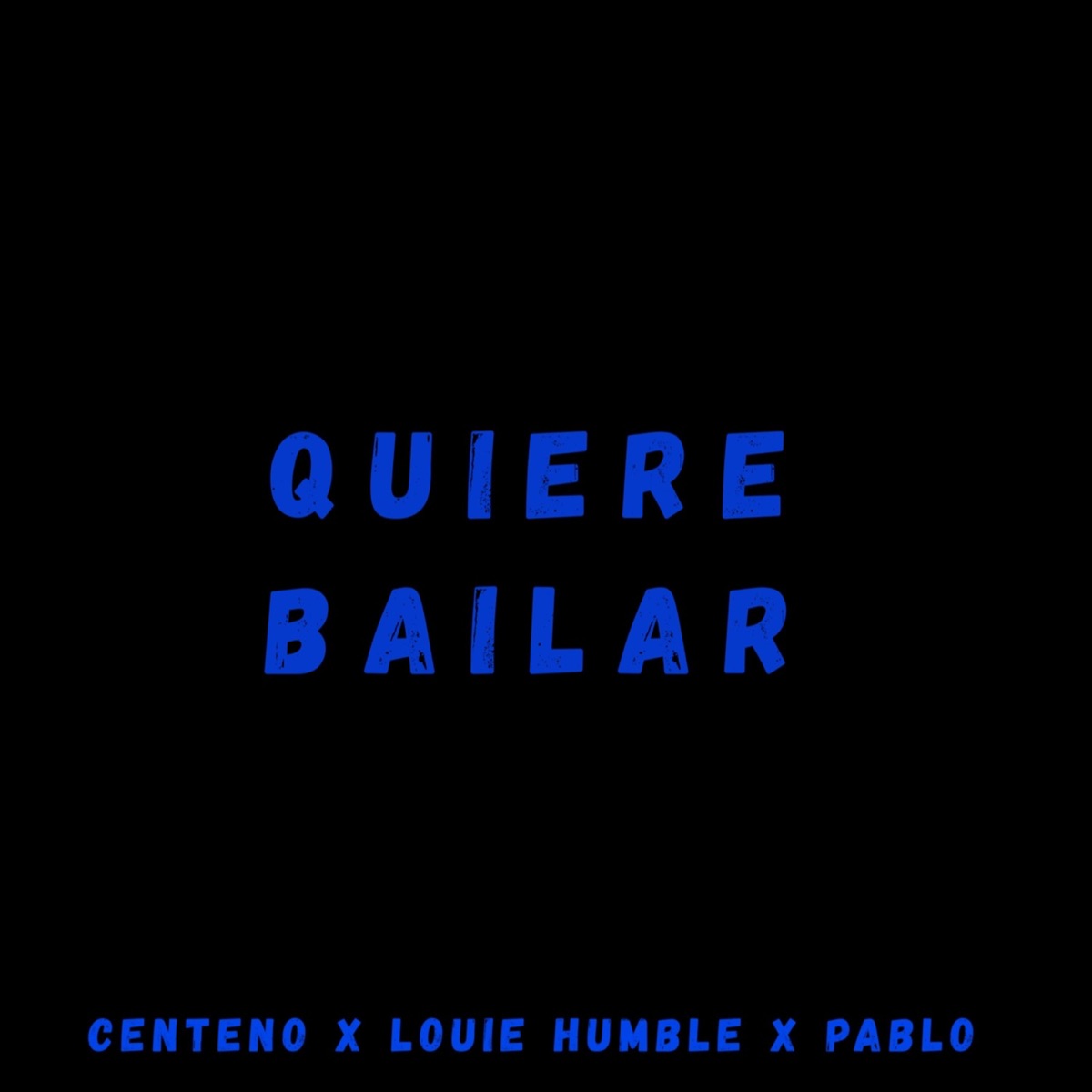 Quiere Bailar (feat. Louie Humble, Jmendez & Pablo) - Single by Centeno album cover