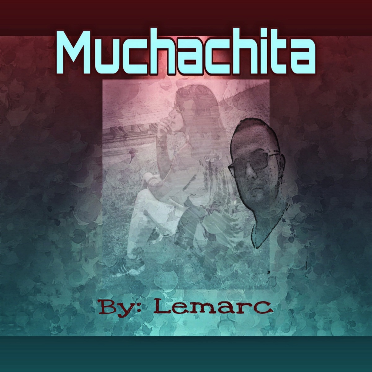 Muchachita - Single by Lemarc album cover