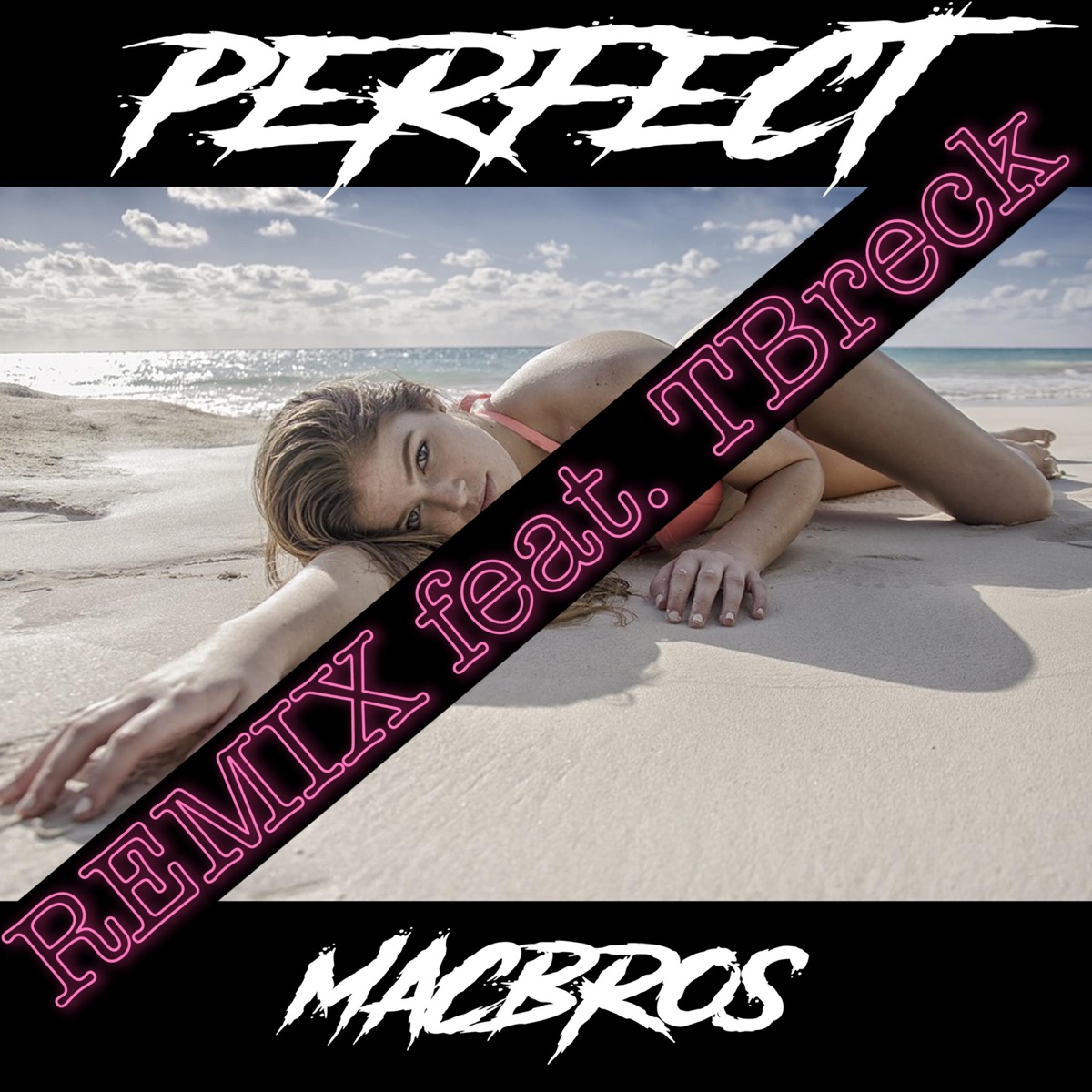 Perfect (feat. Tbreck) [Remix] - Single by MacBros album cover