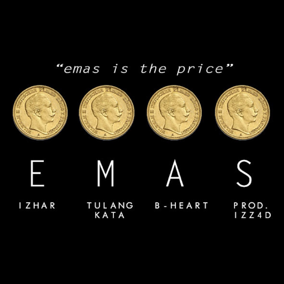 Emas (feat. Tulangkata, B-Heart & Izhar) - Single by Izz4d album cover