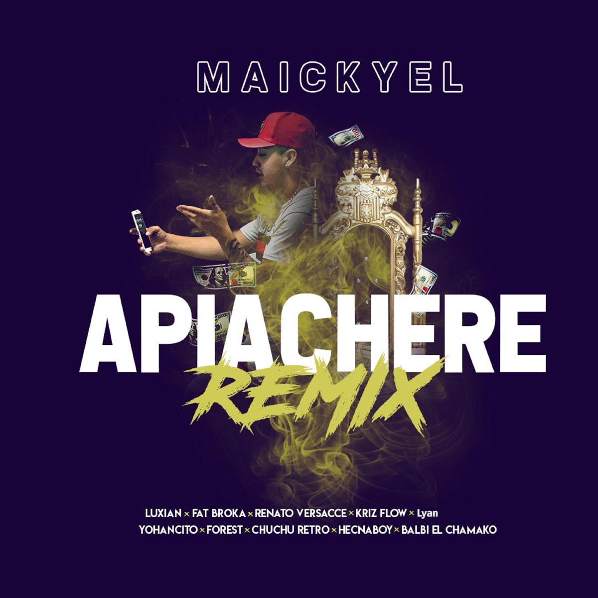 Apiachere (Remix) [feat. Forest, Fat Broka, Hecnaboy, Renato Versace, Yohancito & Kriz Flow] - Single by Maickyel, Lyan, Balbi El Chamako & Luxian album cover