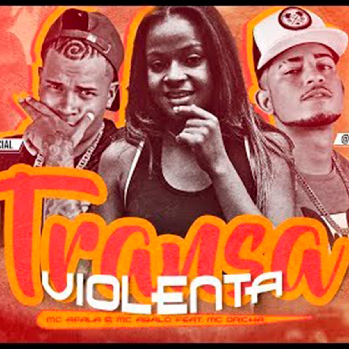 Transa Violenta (feat. Mc Dricka) - Single by Mc Afala & MC Abalo album cover