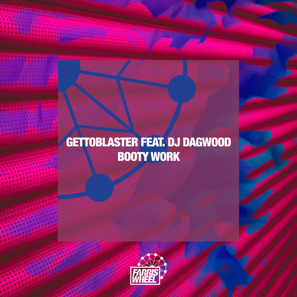 Booty Work (feat. DJ Dagwood) - Single by Gettoblaster album cover