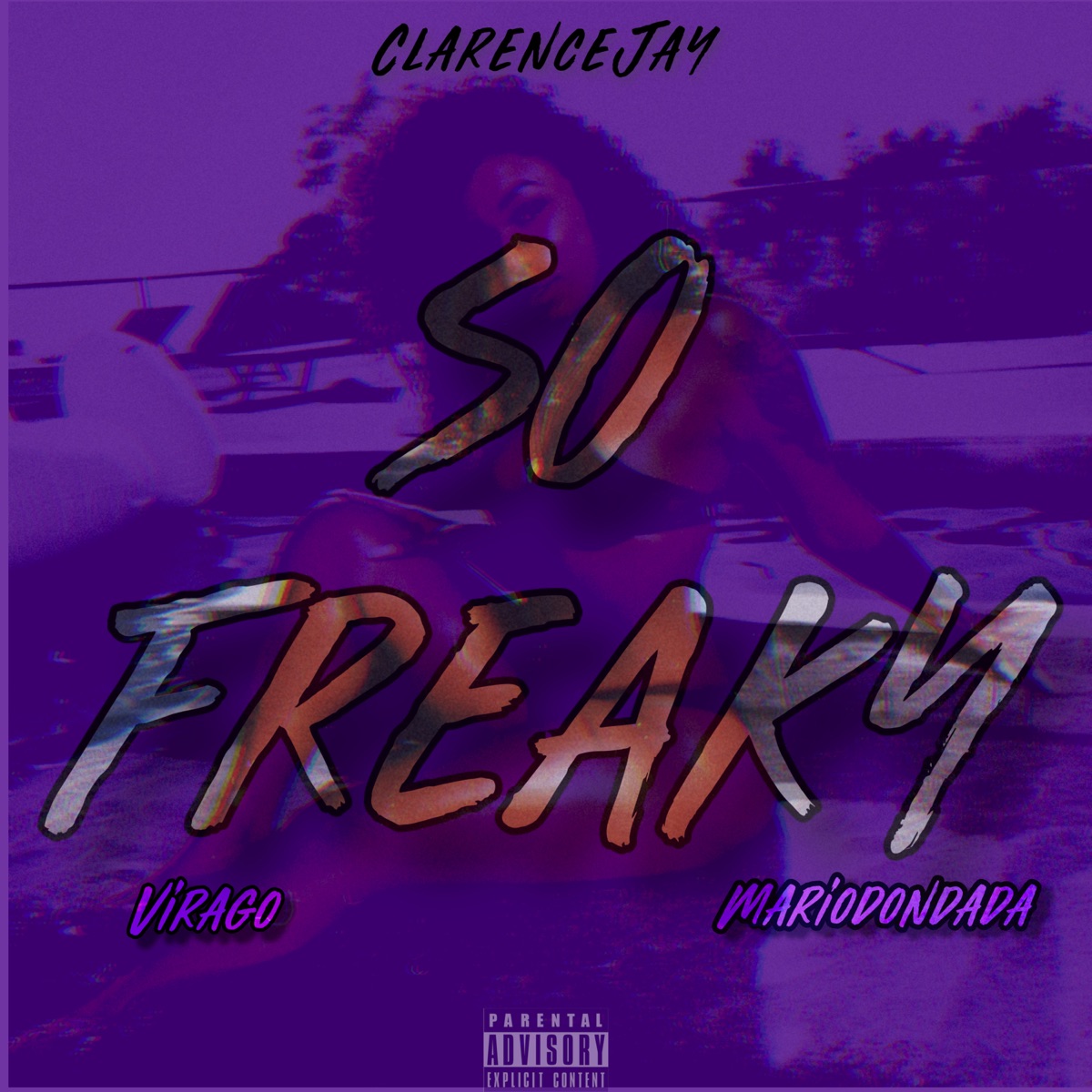 So Freaky (feat. Mariodondada, Virago & $MVG) - Single by ClarenceJay album cover