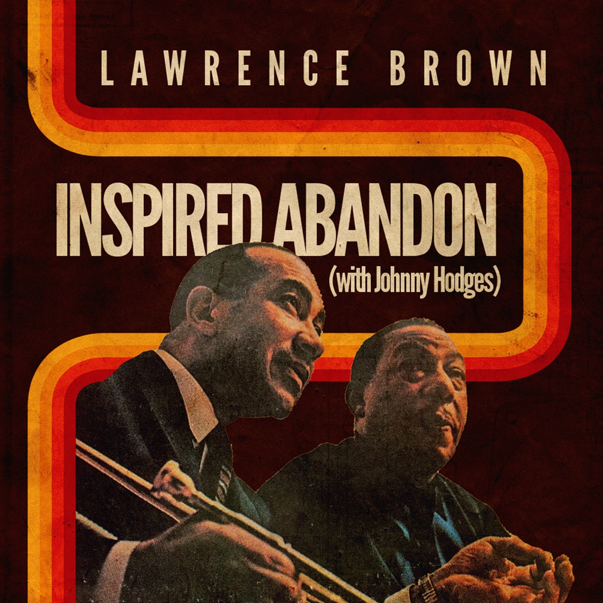 Inspired Abandon (feat. Johnny Hodges) by Lawrence Brown album cover