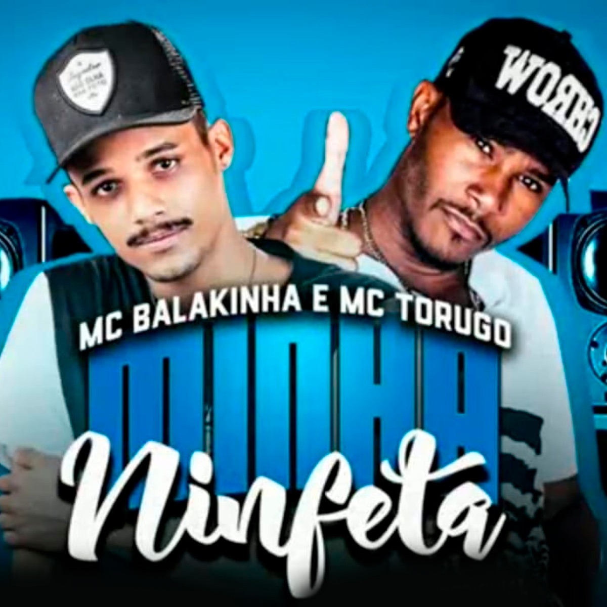 Minha Ninfeta - Single by Mc Balakinha & Mc Torugo album cover