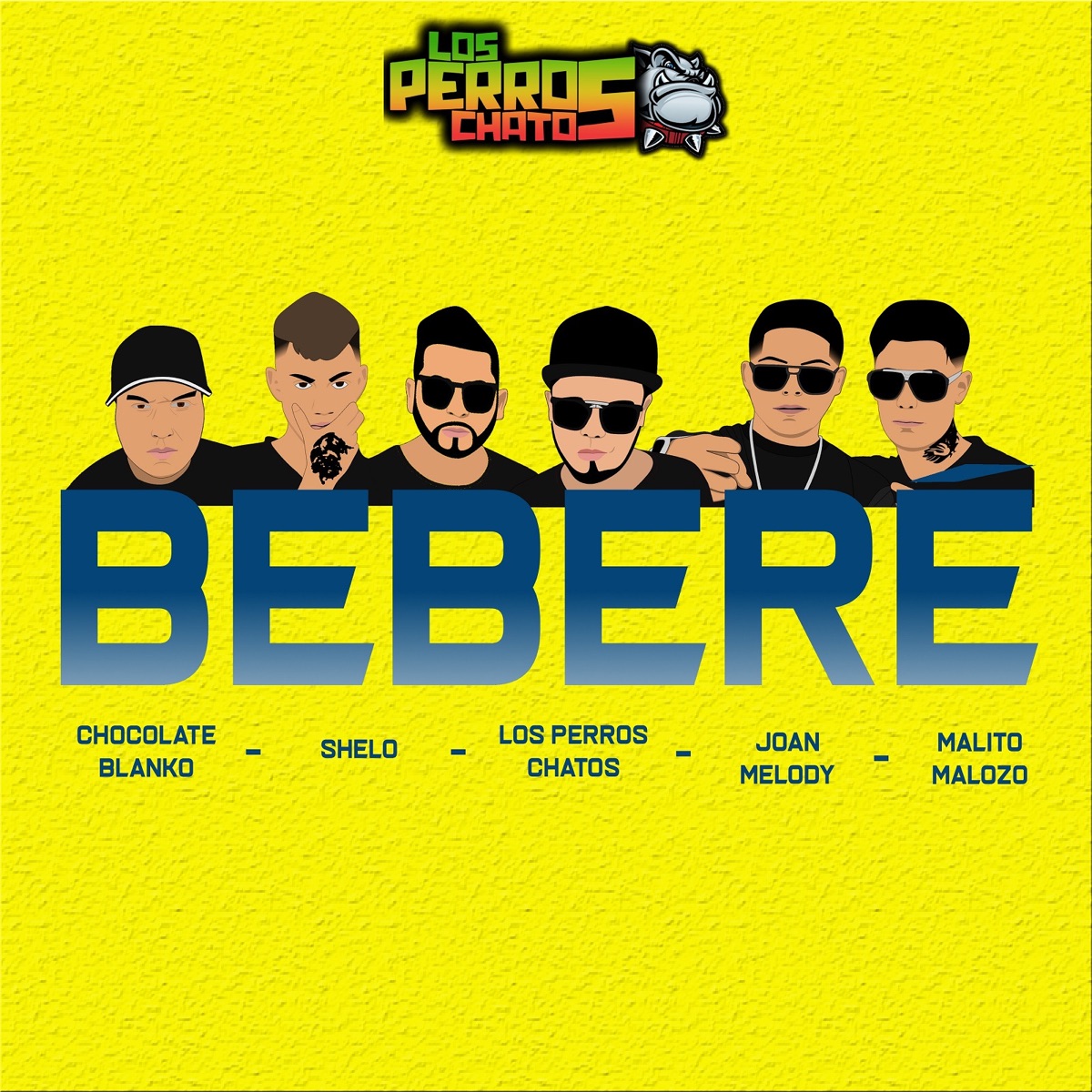 Bebere (feat. Chocolate Blanco, Los Perros Chatos, ShelO, Malito Malozo & Joan Melody) - Single by Dash Y Cangri album cover