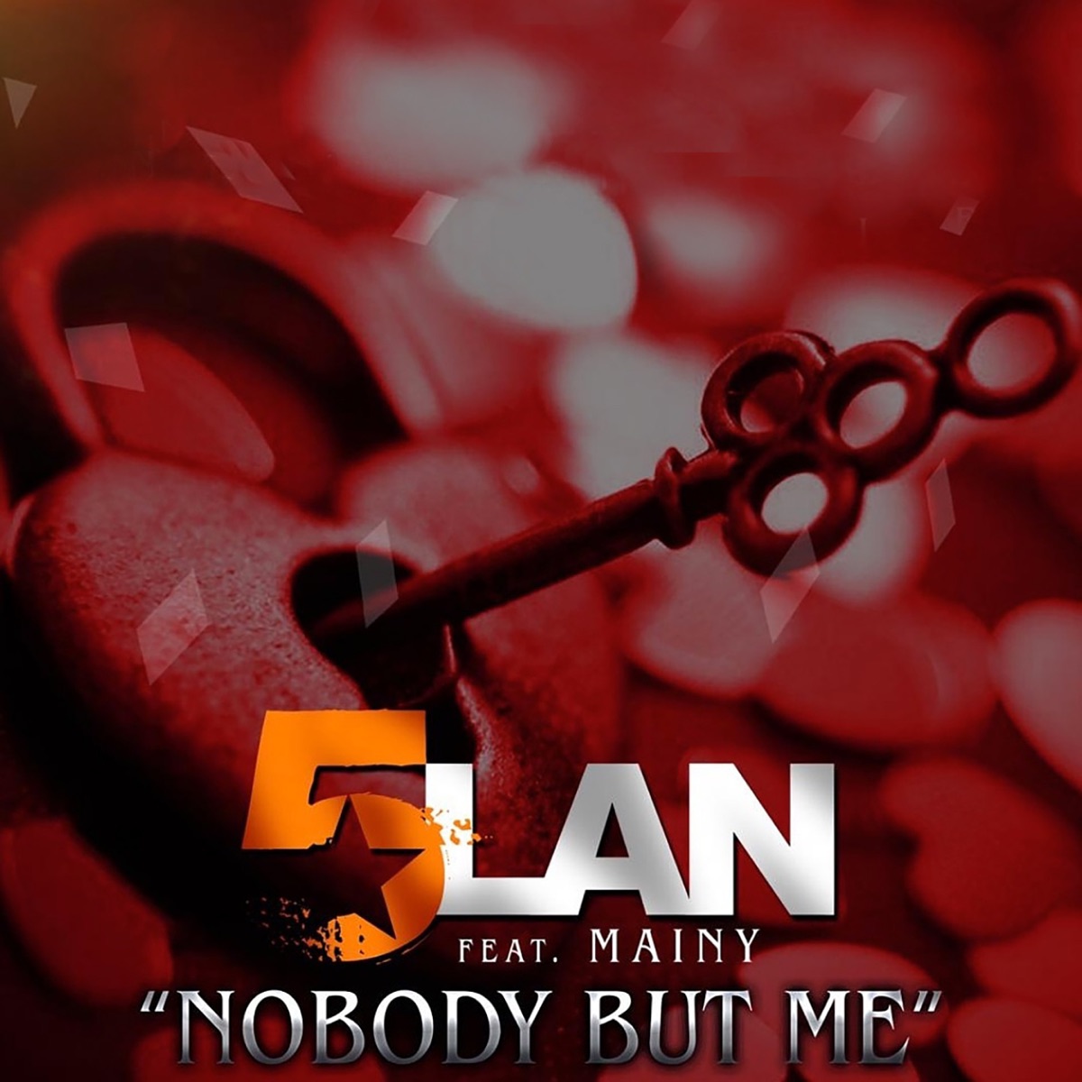 Nobody but me (feat. Mainy) - Single by 5Lan album cover