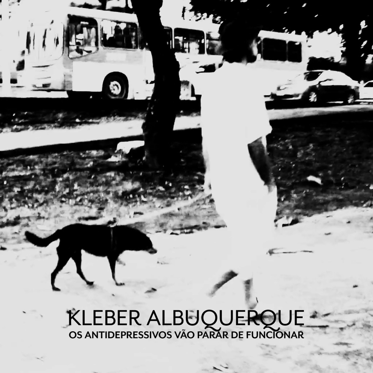 Os Antidepressivos Vão Parar de Funcionar by Kléber Albuquerque album cover
