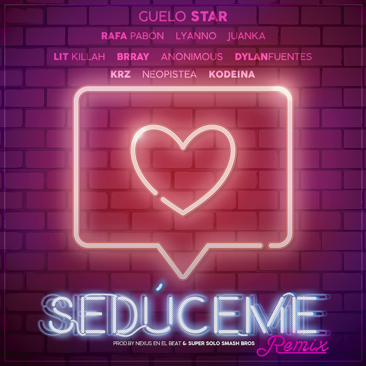 Sedúceme Remix (feat. Juanka, Brray, Anonimus, Dylan Fuentes, KRZ, Lit Killah, Neo Pistea & Kodeina) - Single by Guelo Star, Rafa Pabón & Lyanno album cover