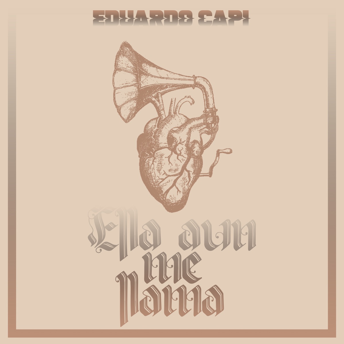 Ella Aún Me Llama - Single by Eduardo Capi album cover