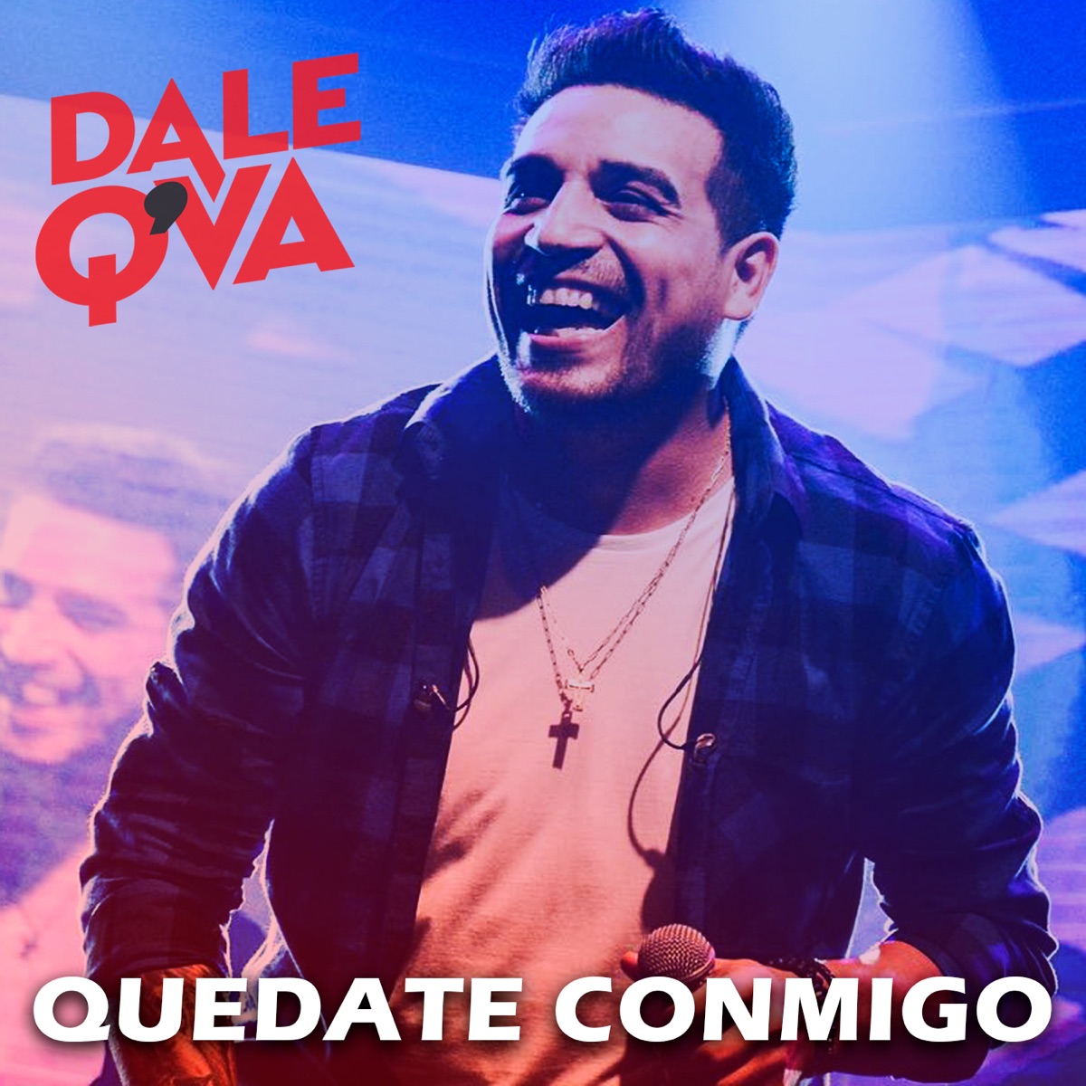 Quédate Conmigo - Single by Dale Q' Va album cover