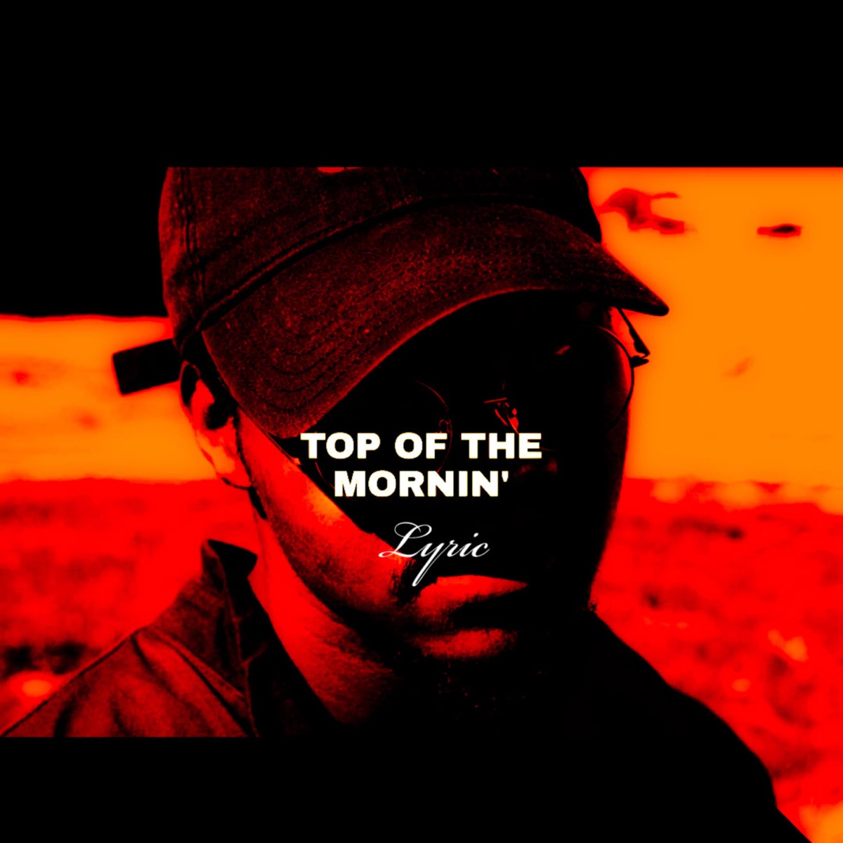 Top of the Mornin' - Single by LyricMUR album cover