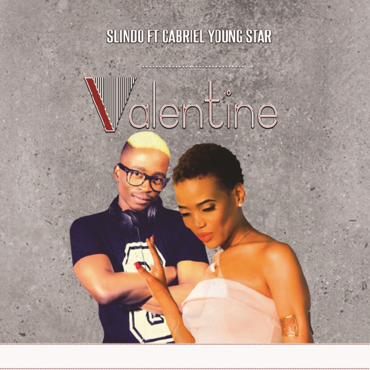 Valentine (Red and White) [feat. Gabriel YoungStar] - Single by Slindo Zondo album cover