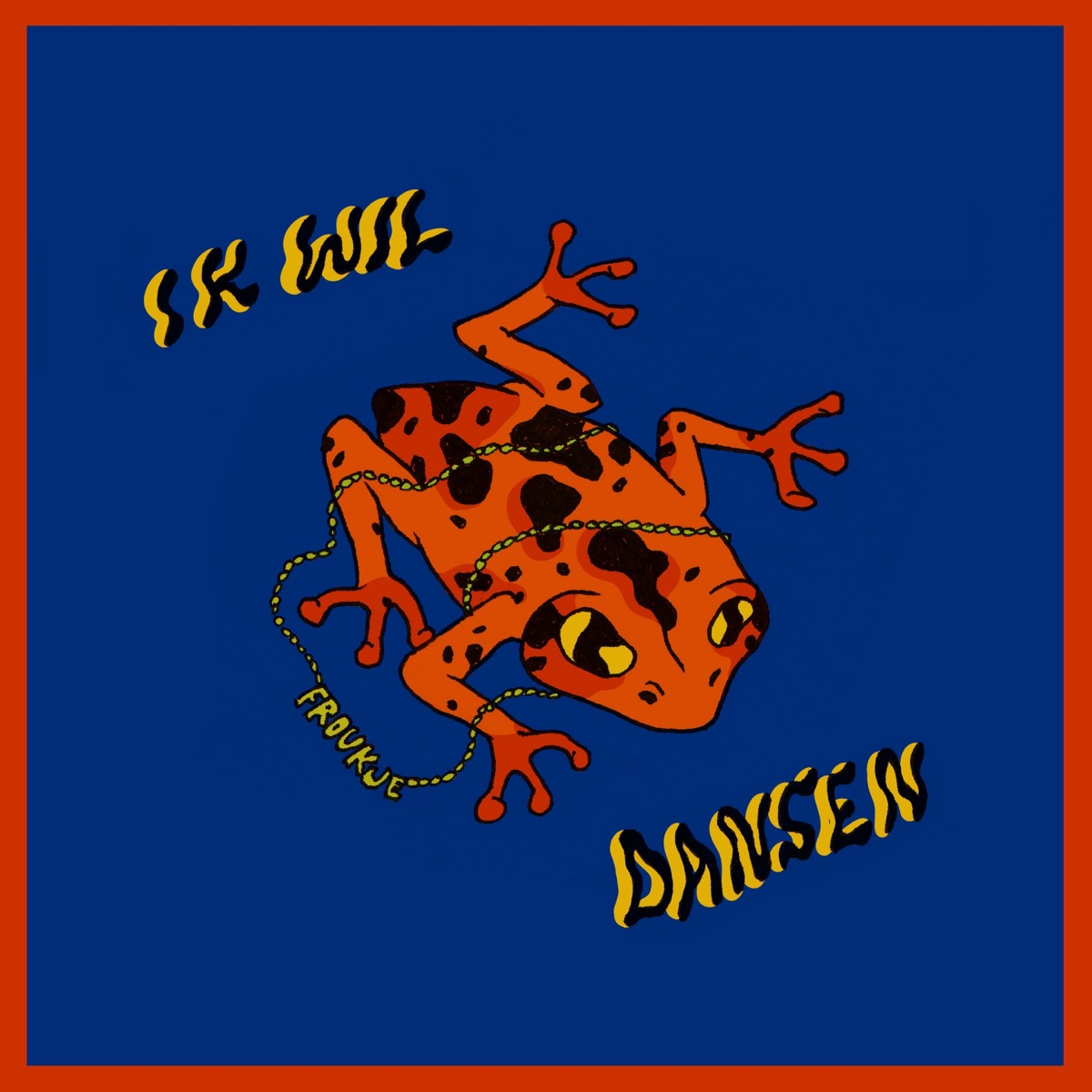 Ik Wil Dansen - Single by Froukje album cover