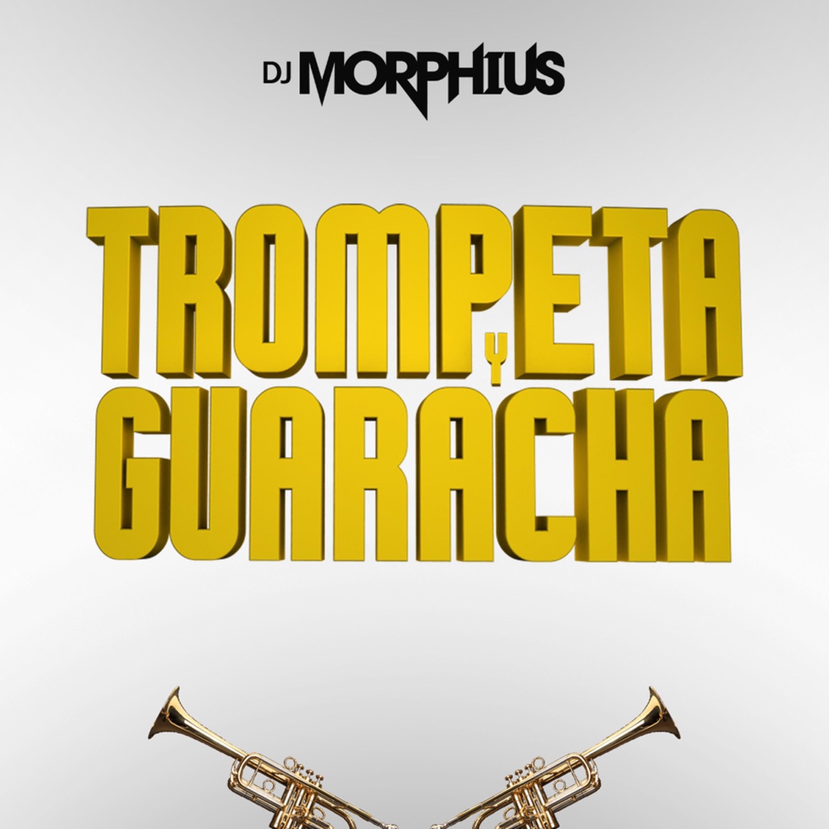 Trompeta y Guaracha - Single by DJ Morphius album cover