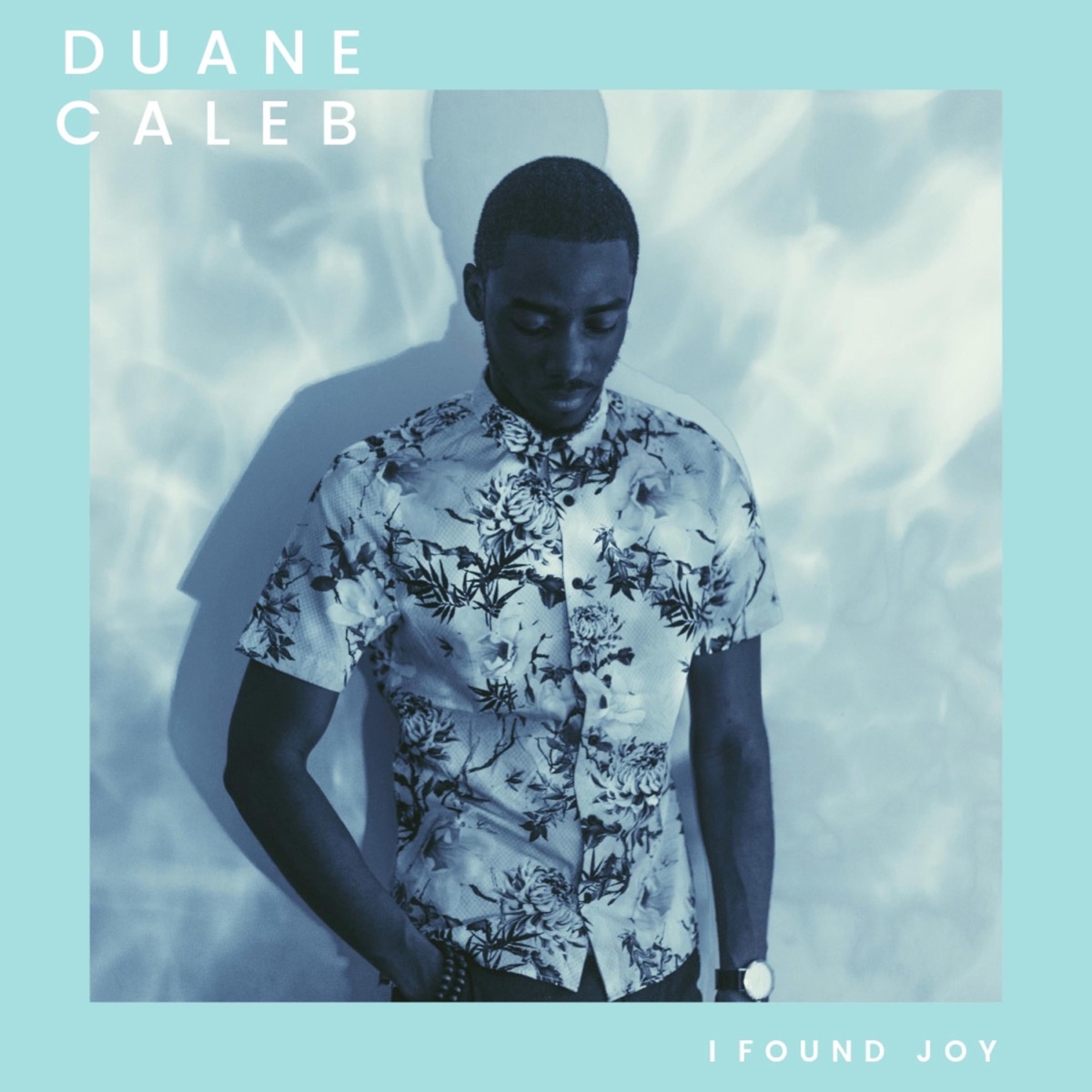 I Found Joy - Single by Duane Caleb album cover