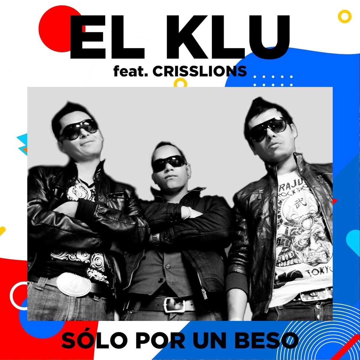 Sólo por un Beso - Single by El Klu & Criss Lions album cover