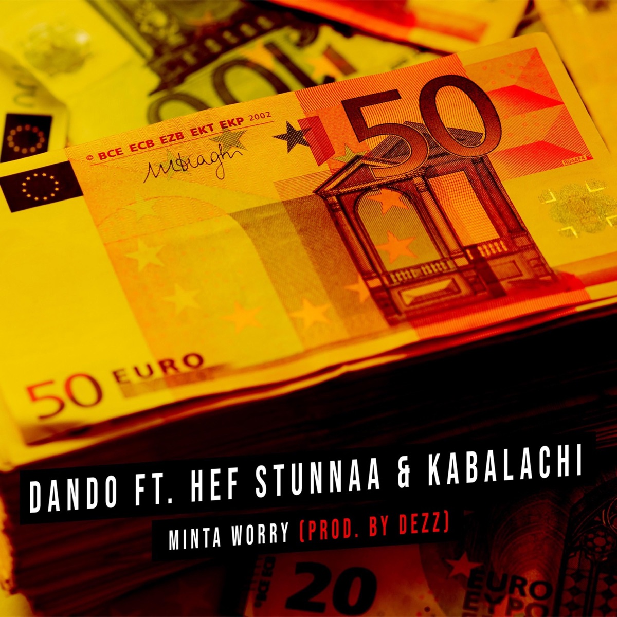 Minta Worry (feat. Hef, Stunnaa & Kabalachi) - Single by Dando album cover