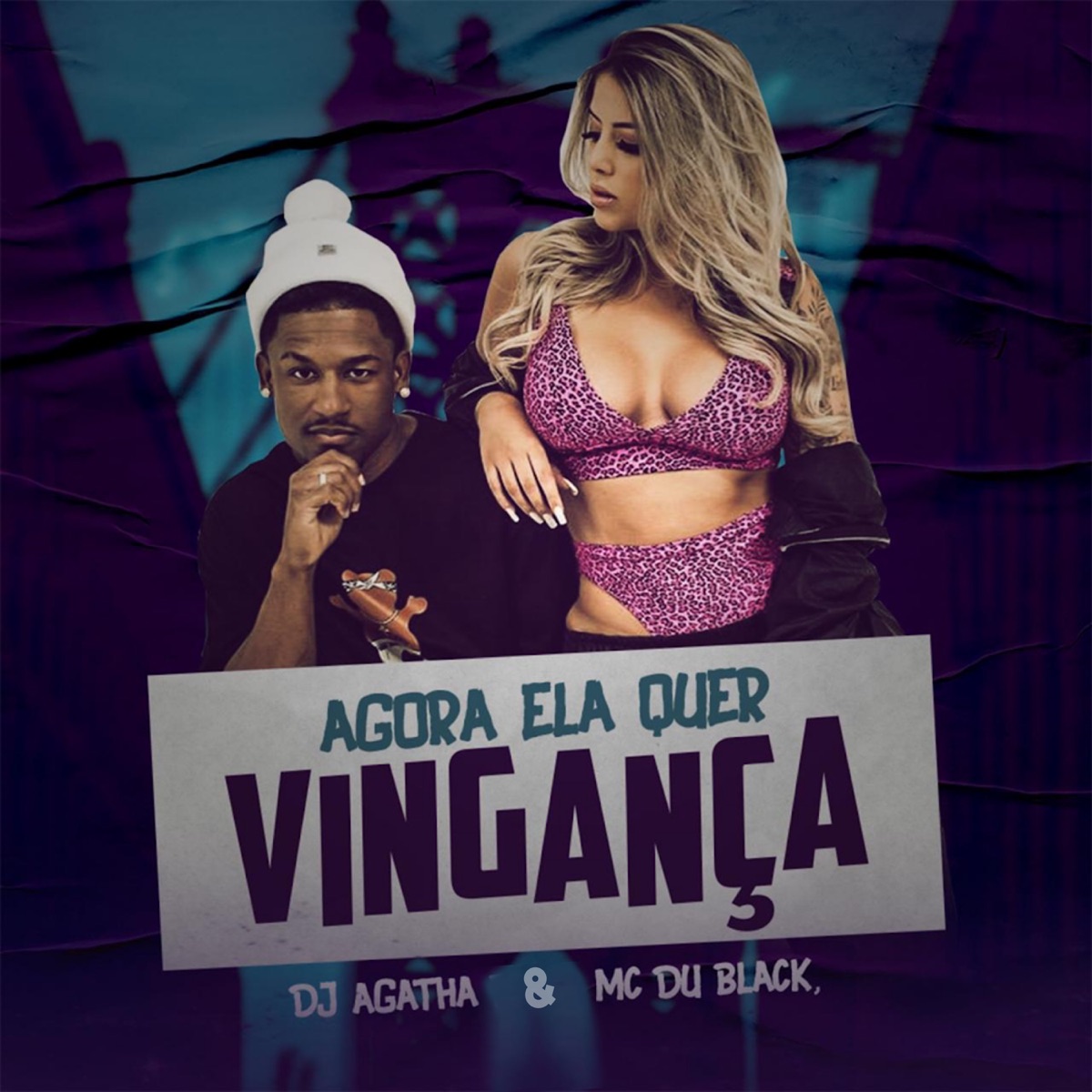 Agora Ela Quer Vingança - Single by Ágatha & MC Du Black album cover