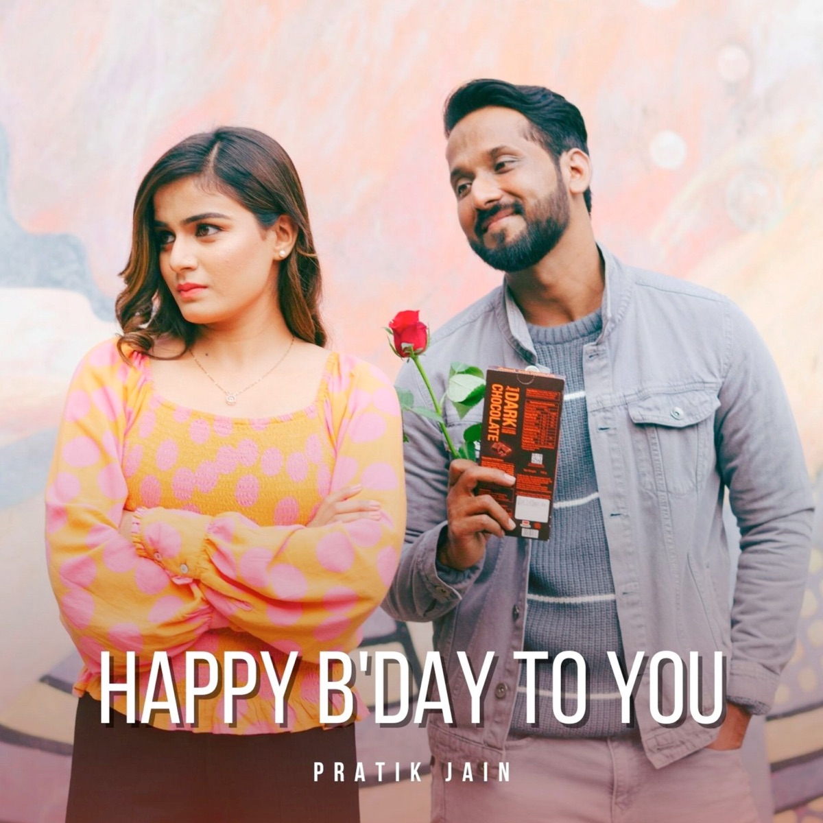 Happy B'day To You - Single by Pratik Jain album cover