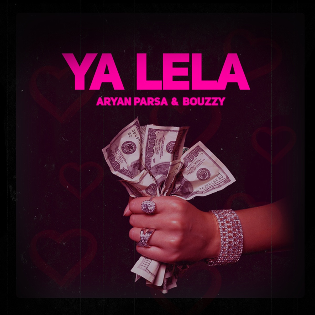 Ya Lela - Single by Aryan Parsa & Bouzzy album cover