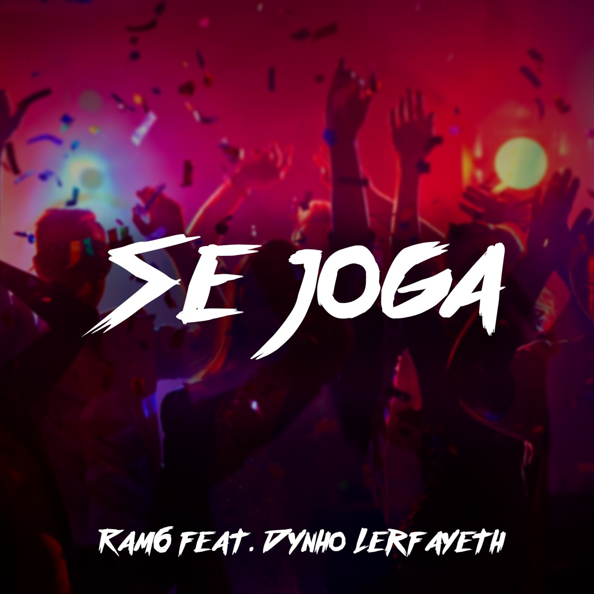 Se Joga (feat. Dynho Lerfayeth) - Single by Ram6 album cover
