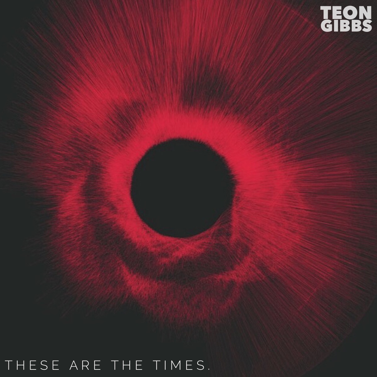 These Are the Times. by Teon Gibbs album cover