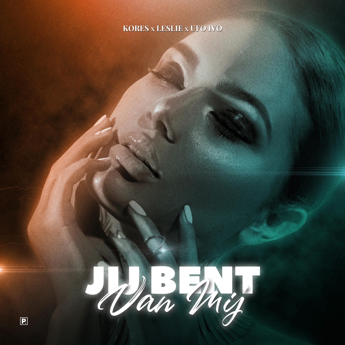 Jij Bent Van Mij - Single by Leslie, Kores & Ufo Ivo album cover