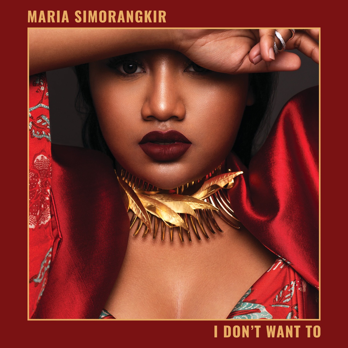 I Don't Want To - Single by Maria Simorangkir album cover