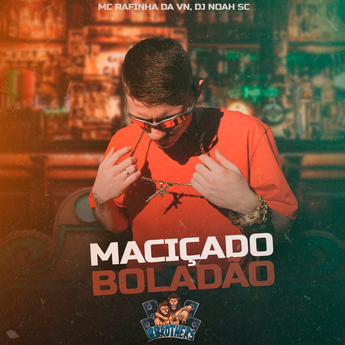 Maciçado Boladão - Single by Mc Rafinha da VN & DJ NOAH SC album cover