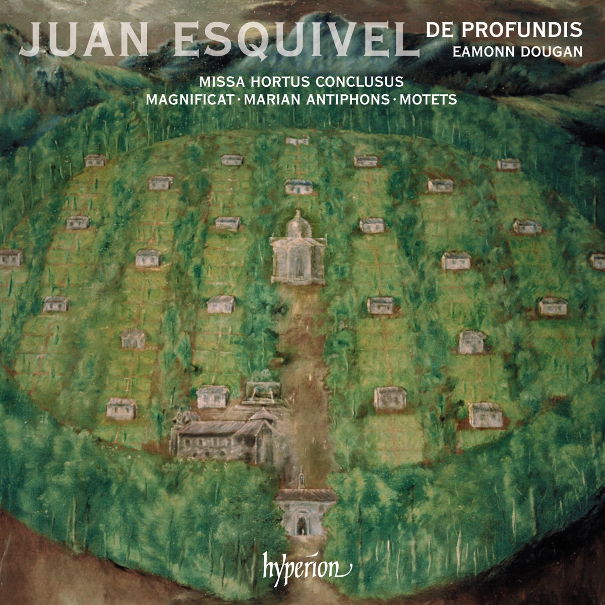 Esquivel: Missa Hortus conclusus, Magnificat & Motets by De Profundis & Eamonn Dougan album cover
